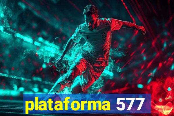 plataforma 577